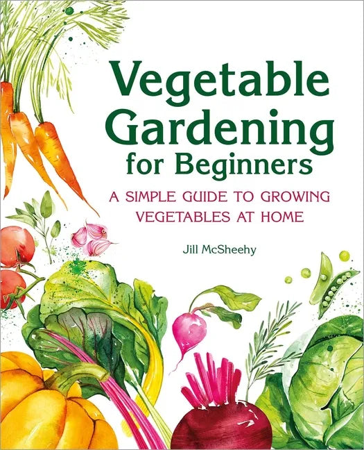 Vegetable Gardening for Beginers- Hardcover